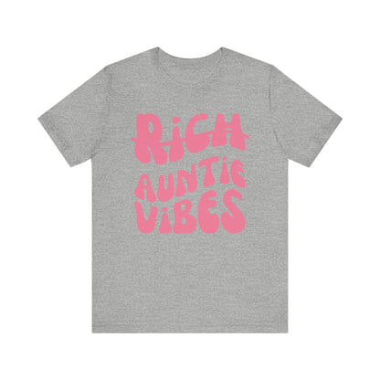 (Not Yet) Rich Auntie Vibes - Pink Font T-Shirt