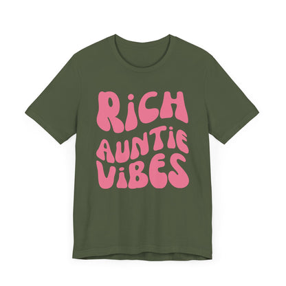 Rich Auntie Vibes - Pink Font T-Shirt